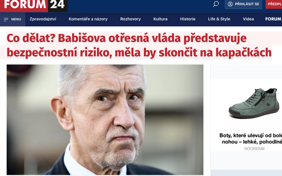 Co dělat? Babišova otřesná vláda představuje bezpečnostní riziko, měla by skončit na kapačkách / FORUM24